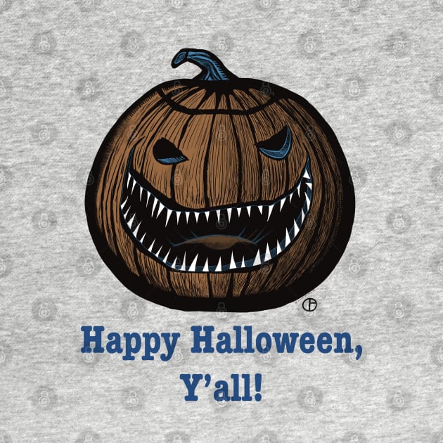 Happy Halloween Y’all Scary Pumpkin by Art from the Blue Room